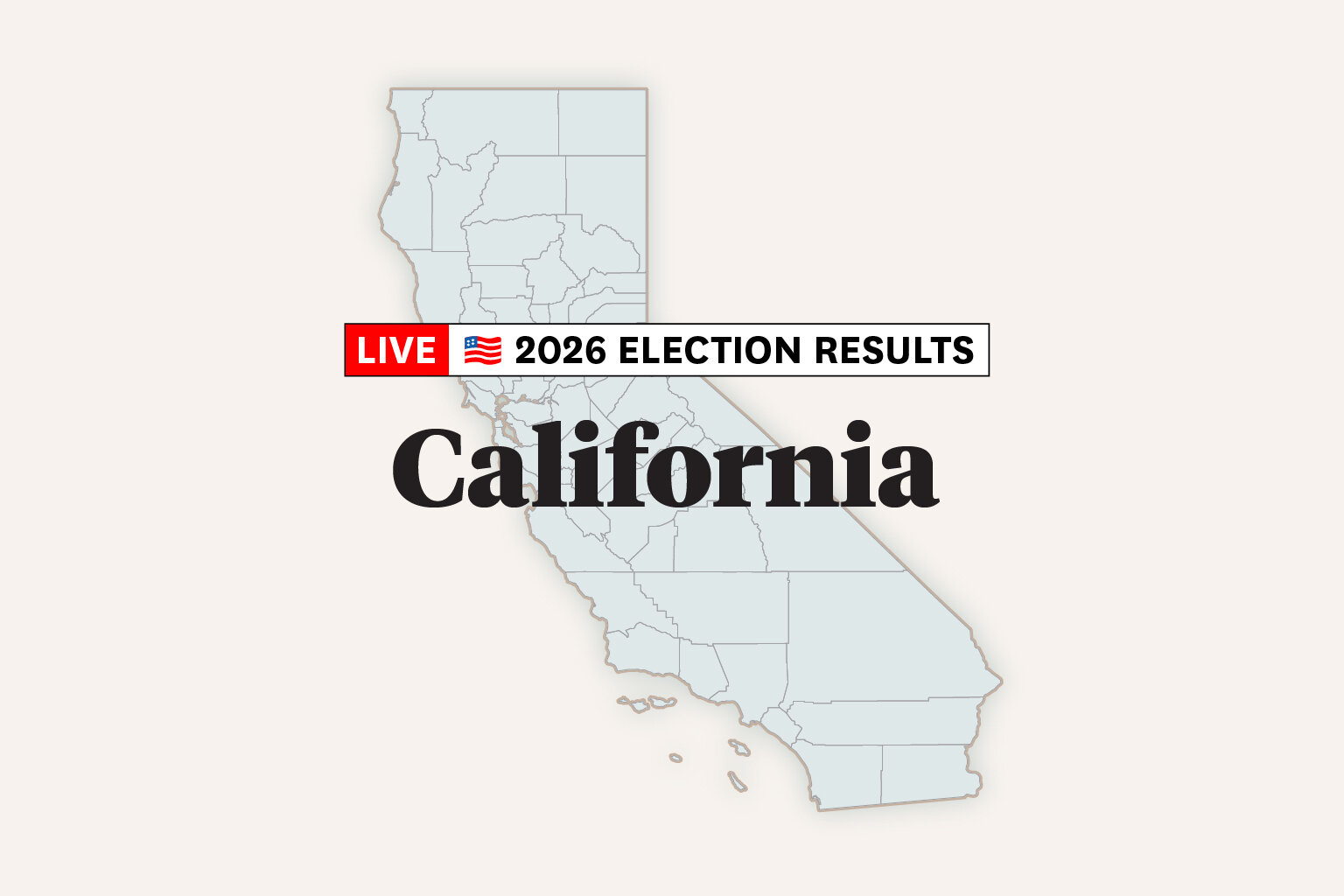 California Primary Election 2026: Results and Live Maps - San Francisco Chronicle