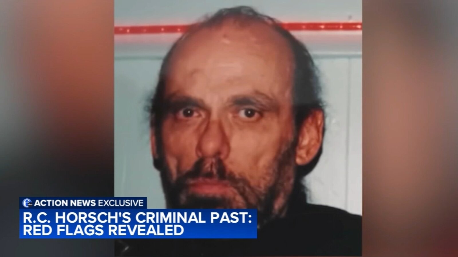Former police chief recalls 2009 arrest of RC Horsch, the man linked to Philly house of horrors - 6abc Philadelphia