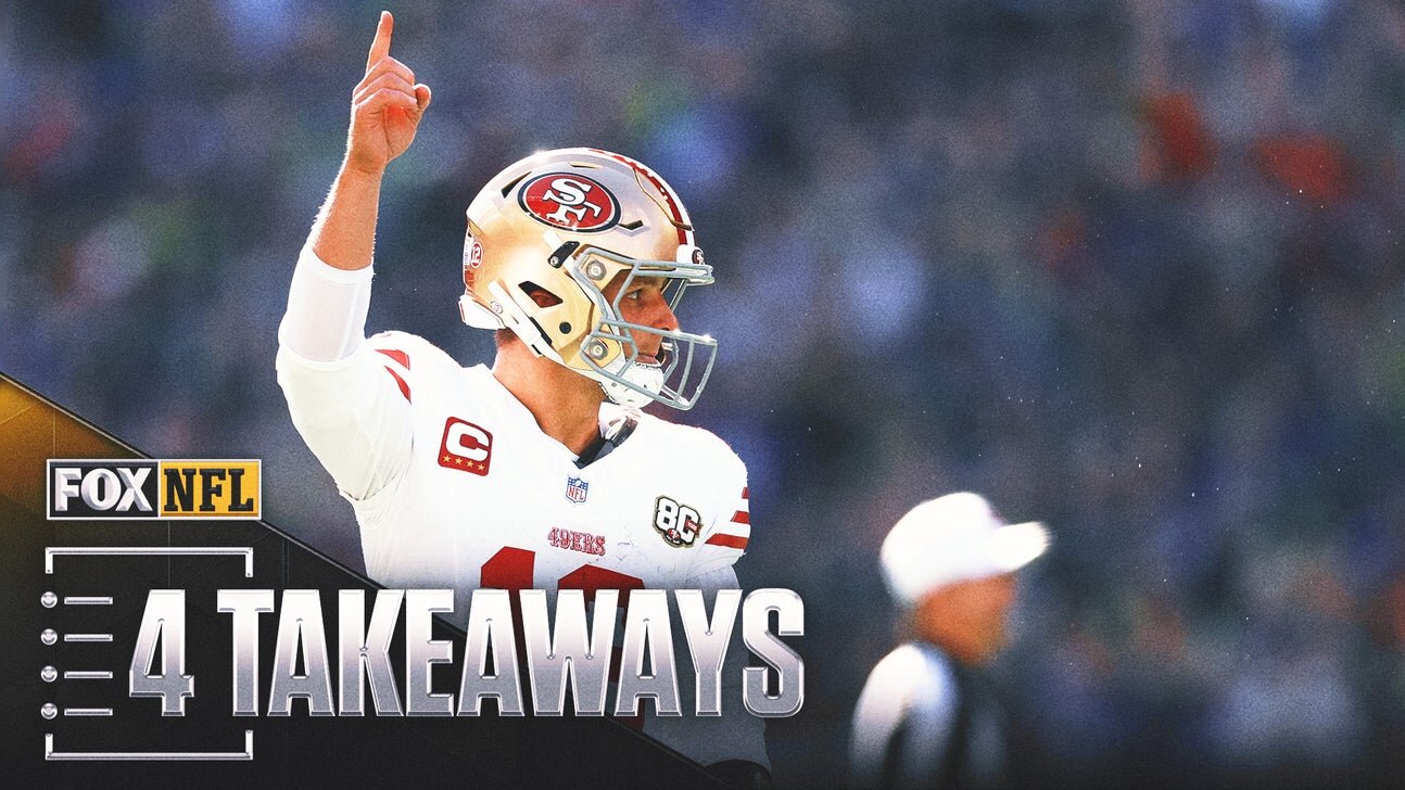 4 Takeaways From The 49ers' Thrilling Win Over The Seahawks - FOX Sports